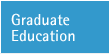 Graduate Education
